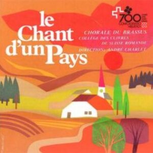 Le Chant d’un Pays – 700e anniversaire
